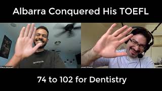 From 74 to 102 on the TOEFL | Albarra’s Inspiring 2-Year Journey