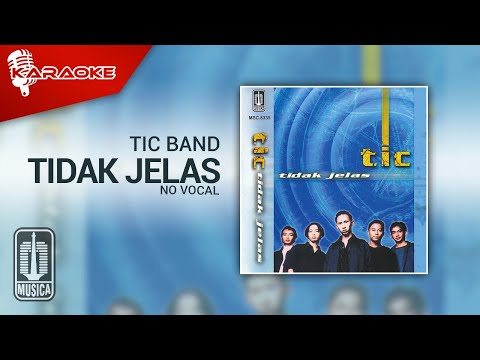 Tic Band – Tidak Jelas (Official Karaoke Video) | No Vocal