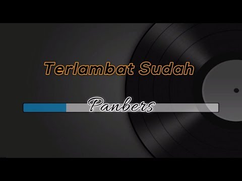 [Midi Karaoke] 🎵 Panbers – Terlambat Sudah 🎵 +Lirik Lagu [INSTRUMENTAL]