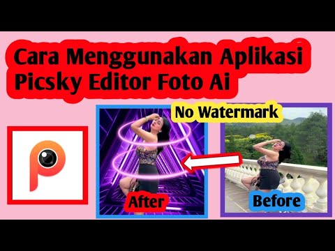 Cara Menggunakan Aplikasi Picsky | Picsky Editor Foto Ai Pembuat Kolase