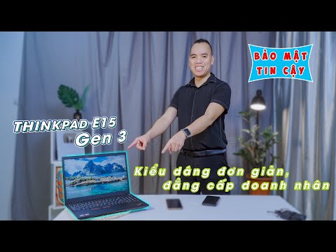 (VIETNAMESE) Đánh Giá Chi Tiết Laptop Lenovo ThinkPad E15 Gen 3 R7 5700U Khoẻ Mà Rẻ