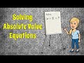 Understanding Absolute Value Equations