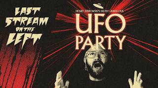 UFO PARTY /// Last Stream on the Left /// October 20th, 2026