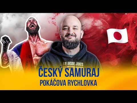 Český samuraj | POKÁČOVA RYCHLOVKA