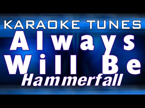 ALWAYS WILL BE (2020 OMV MPB) – HAMMERFALL