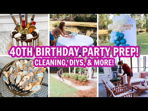 CLEAN, DIY, & DECORATE WITH ME FOR MY HUSBAND'S 40TH BIRTHDAY!