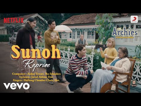 Sunoh (Reprise) - Film Version|The Archies|Agastya,Dot.,Khushi, Mihir,Suhana,Vedang