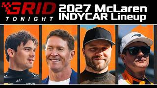 2027 Arrow McLaren IndyCar Lineup | Meyer Shank Racing Re-Signs Marcus Armstrong | GRID Tonight