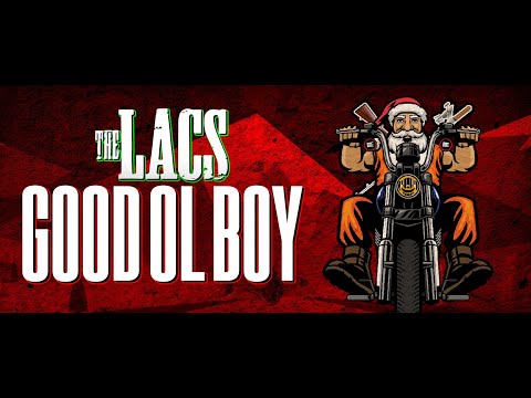 The LACs - Good Ol' Boy This Year