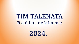 TIM TALENATA - radio reklame iz 2024.