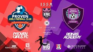 LIVE: Proven Girls FC vs Reinas Academy | 2026 ISSA Reinas Cup