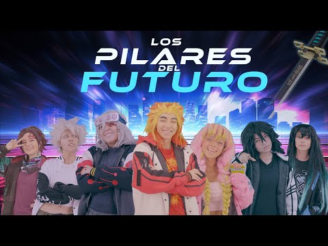 Los PILARES del FUTURO- Nueva serie de videos!【KNY/ COSPLAY】