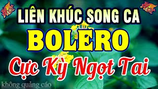 Song Ca Nhạc Bolero Hay Nhất - Liên Khúc Nhạc Trữ Tình Tuyển Chọn Toàn Bài Hay & Êm Ái Ngọt Ngào