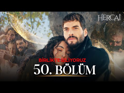 Hercai 50. Bölüm | Birlikte İzliyoruz 🔱❤