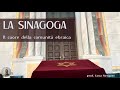 Elementi e Tradizioni della Sinagoga