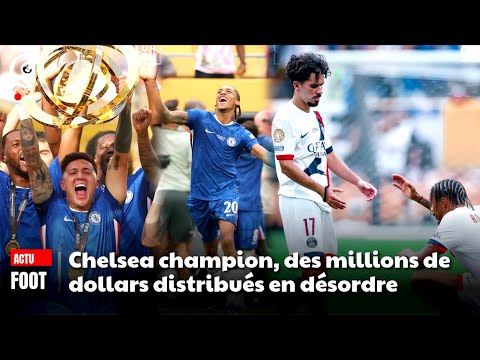 Coupe du monde des clubs : Chelsea champion, des millions de dollars distribués en desordre