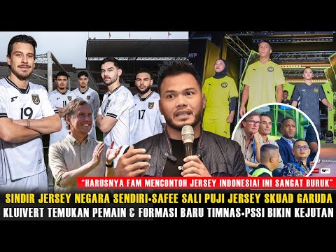 🔴TAK TERDUGA! SAFEE SALI PUJI KUALITAS JERSEY TIMNAS~HASIL BLUSUKAN KLUIVERT PANTAU PEMAIN LIGA 1!