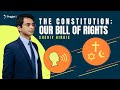 Understanding the Bill of Rights
