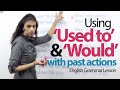 Using 'Used to' and 'Would' in English