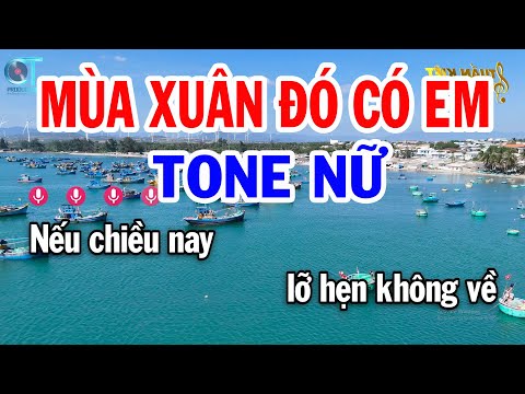 Karaoke Mùa Xuân Đó Có Em Tone Nữ ( Bm ) Nhạc Sống Beat Mới | Karaoke Tuấn Kiệt