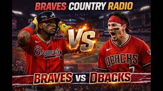 Atlanta Braves vs AZ Dbacks | MLB 3D LIVE Stream BCR Play-by-Play Watch Party & Group Therapy