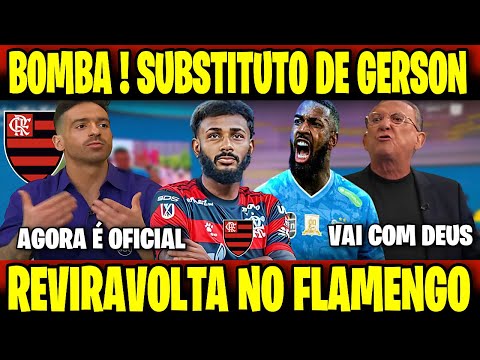 AGORA É OFICIAL! SUBSTITUTO DE GERSON CHEGANDO NO FLAMENGO! OLHA QUE A MIDIA FALOU...