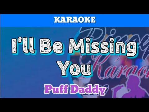 I’ll Be Missing You by Puff Daddy (Karaoke)