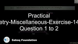 Practical Geometry-Miscellaneous-Exercise-14-From Question 1 to 2