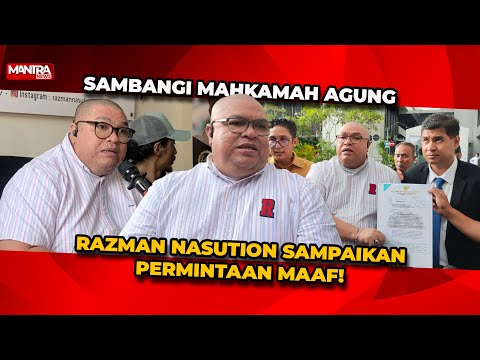 HOT!! RAZMAN NASUTION DKK AKHIRNYA SAMPAIKAN PERMINTAAN MAAF KE MAHKAMAH AGUNG