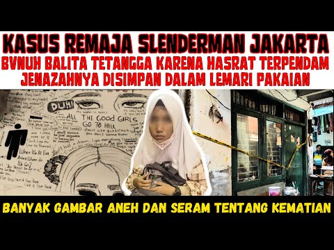 Kasus Mengerikan Remaja Slenderman Jakarta Dengan Plot Twist Mencengangkan