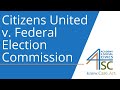 Citizens United and Its Impact on Political Campaigns