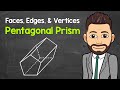 Understanding Pentagonal Prisms