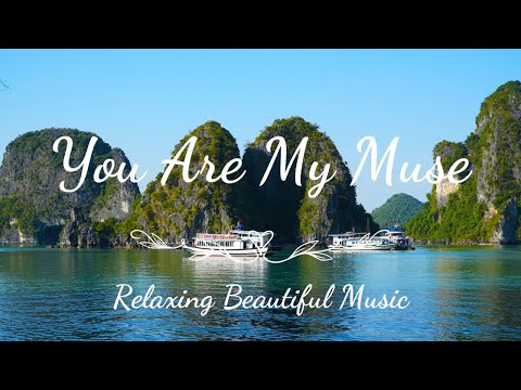 You Are My Muse by Piano Relax (Music Official)