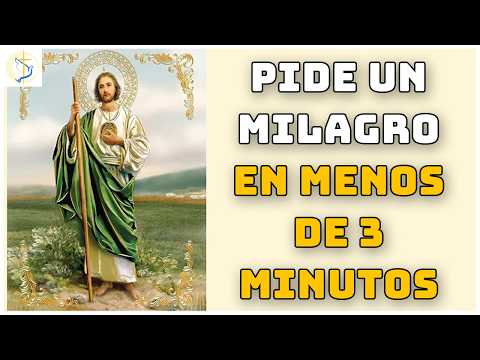 Oracion Milagrosa Para pedir un Milagro a San Judas Tadeo