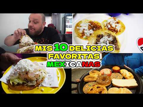 LAS 10 DELICIAS MEXICANAS QUE MÁS IMPACTARON EN MI PALADAR