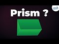 Understanding Prisms and Their Properties