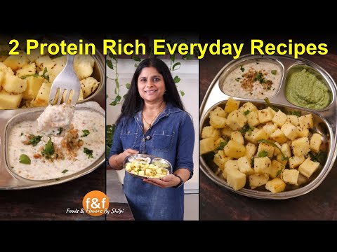 Healthy Protein Rich Recipes for Everyday Meal एनर्जी से भरपूर नाश्ते की 2 रेसिपीज #FoodsAndFlavors