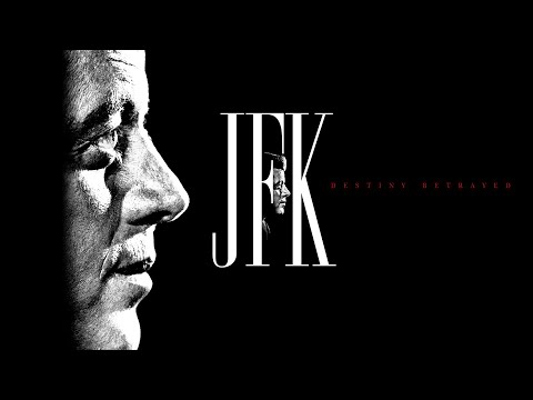 JFK: Destiny Betrayed- Official Trailer