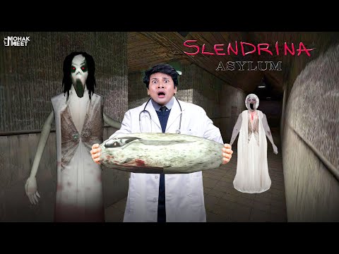 I ESCAPED SLENDRINA ASYLUM | HORROR GAME GRANNY 3 - SLENDRINA | MOHAK MEET GAMING