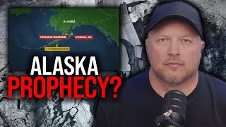 Prophetic Word About What Just Hit Alaska
