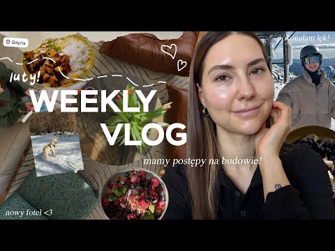 WEEKLY VLOG 🏠// zmiany na budowie / przełamywanie lęków / leniwe NIE jak u babci xD 🥞/ sprzątanie