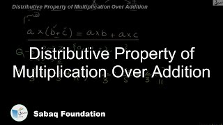 Distributive Property of Multiplication Over Addition