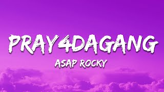 A$AP Rocky - pray4dagang (Lyrics) ft. KayCyy