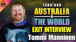 Survivor AU vs The World: Tommi Manninen Exit Interview