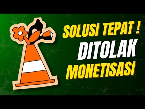 Channelmu Ditolak Monetisasi? Jangan Skip Langkah Ini!