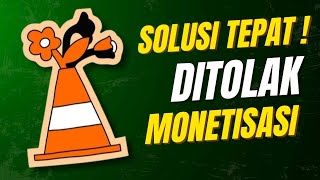 Channelmu Ditolak Monetisasi? Jangan Skip Langkah Ini!