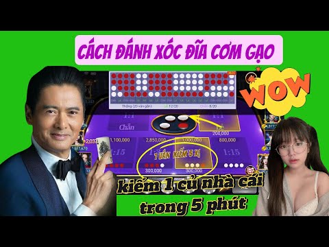 Game xóc đĩa twin68 | Cách đánh xóc đĩa cơm gạo kiếm 1 trong 5 phút - xóc đĩa mới nhất