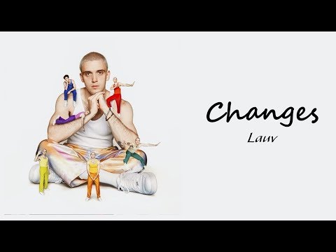 Lauv - Changes // 1 hour