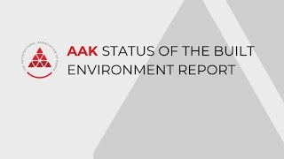 AAK Release of Status of the Built Environment Report