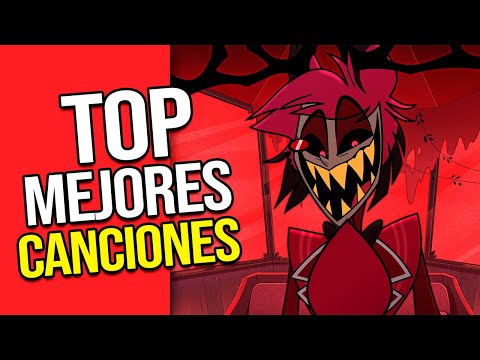 TOP MEJORES CANCIONES DE HAZBIN HOTEL - Edición Español Latino